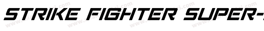 Strike Fighter Super-Italic字体转换